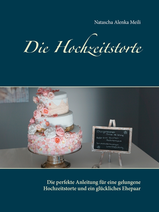 Title details for Die Hochzeitstorte by Natascha Alenka Meili - Available